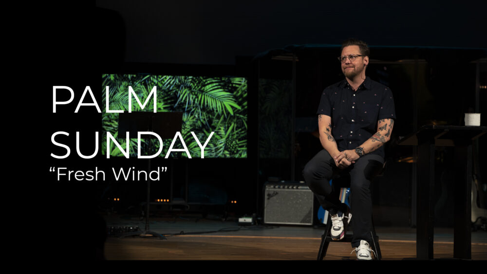 Palm Sunday: Fresh Wind Image